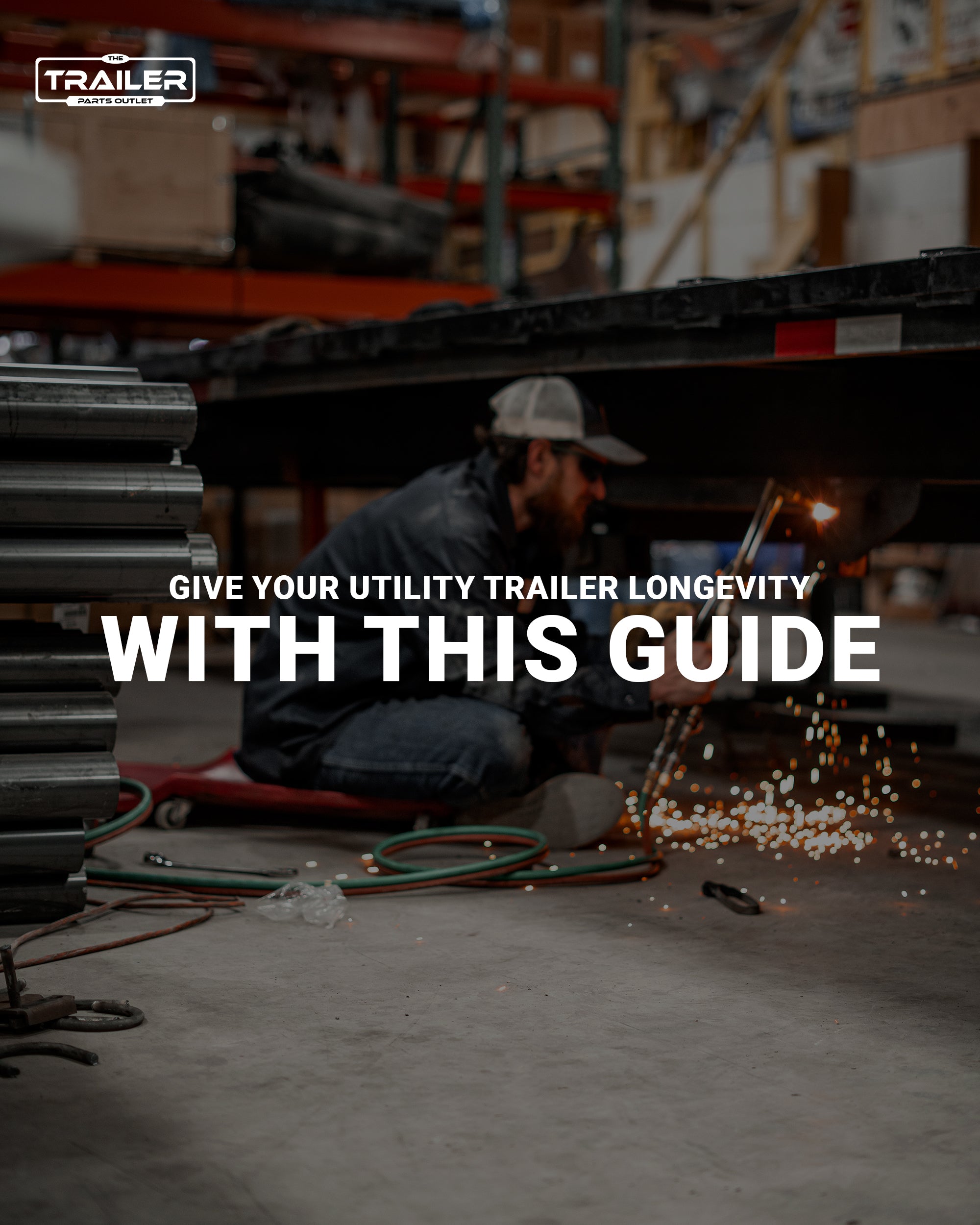 Give Your Utility Trailer Longevity | Trailer Parts Outlet