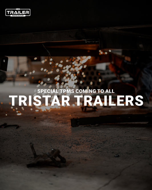 Special TPMS Coming to All Tristar Trailers