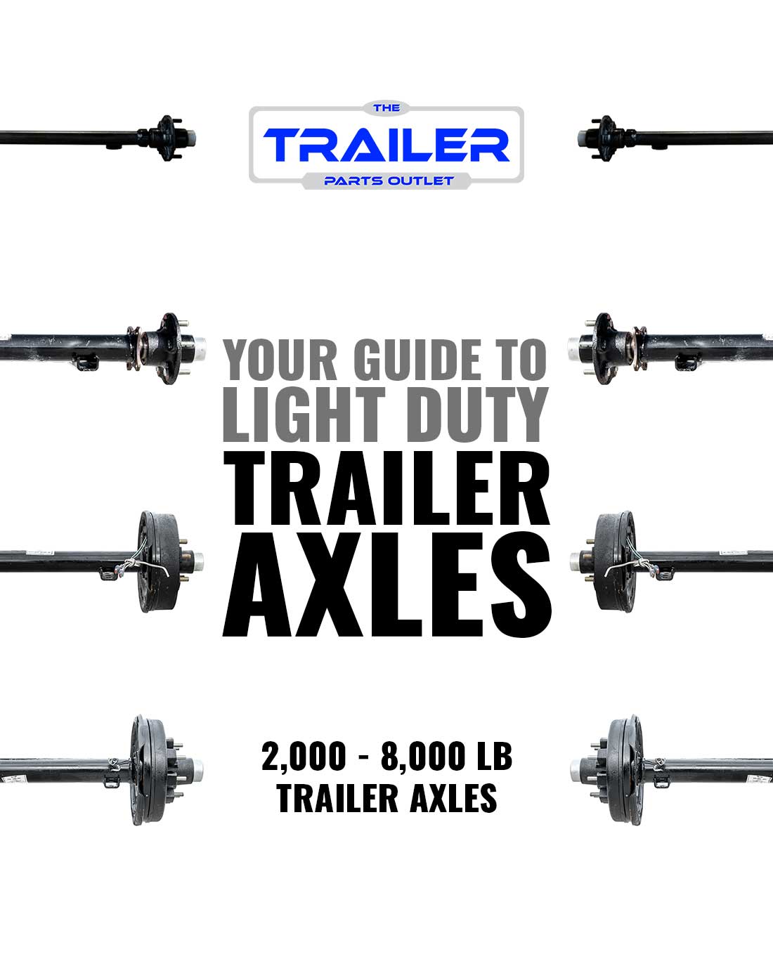 2000 - 8000 pound trailer axles available at the trailer parts outlet