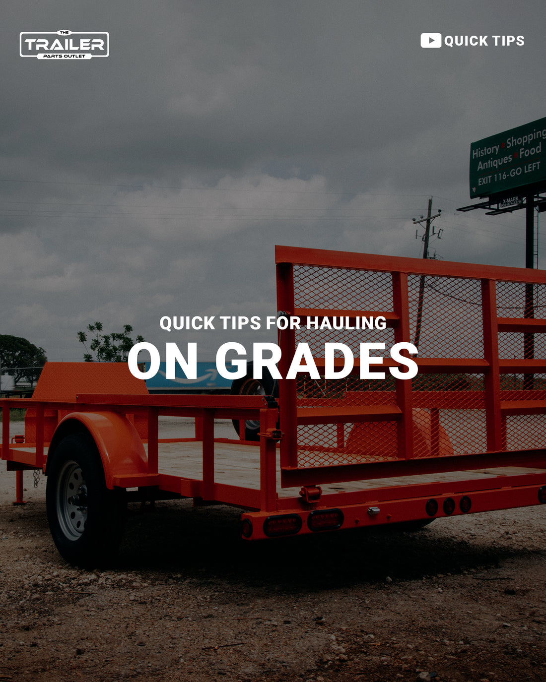 QUICK TIPS: TIPS FOR HAULING ON GRADES