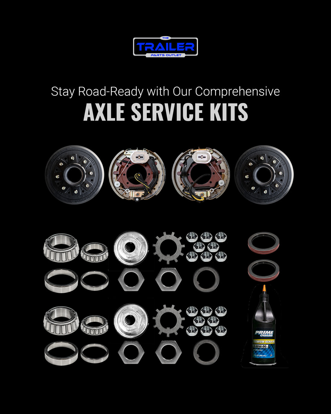 Premium All in One Trailer Axle Service Kits includes Trailer Axle bearings, Trailer Axle Hubs and Drums, Grease and more | The Trailer Parts Outlet