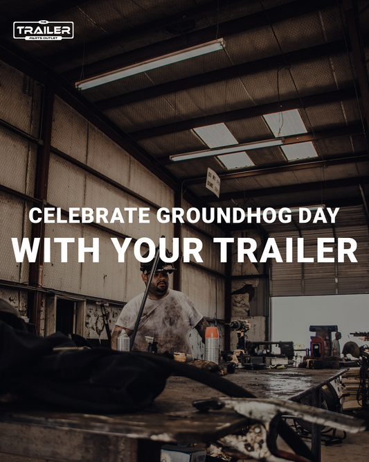 Celebrate Groundhog Day with Your Trailer