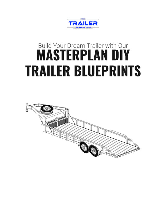 DIY Trailer plans • Masterplan Trailer Blueprints available at the Trailer Parts Outlet