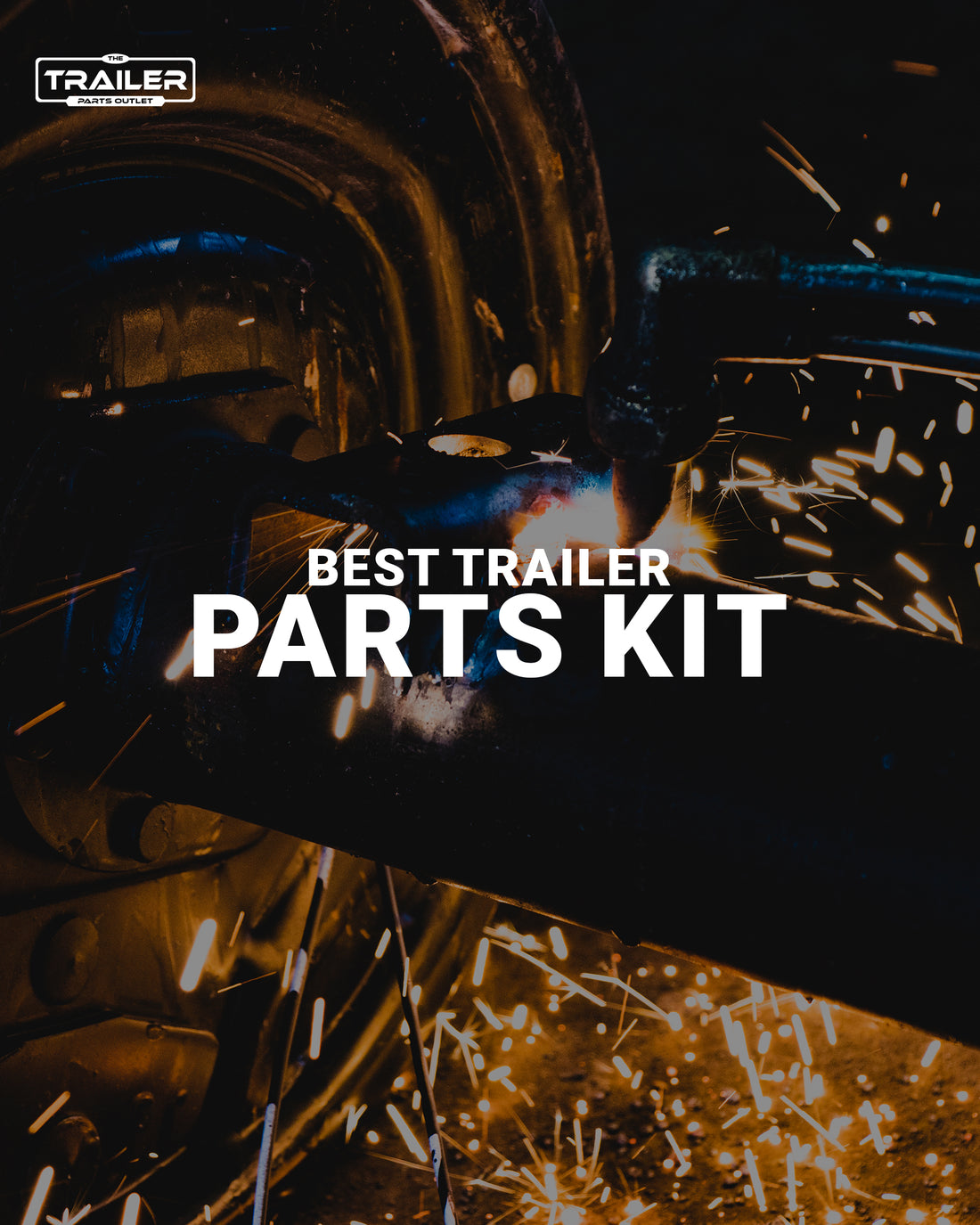 Best Trailer Parts Kits | Trailer Parts Outlet
