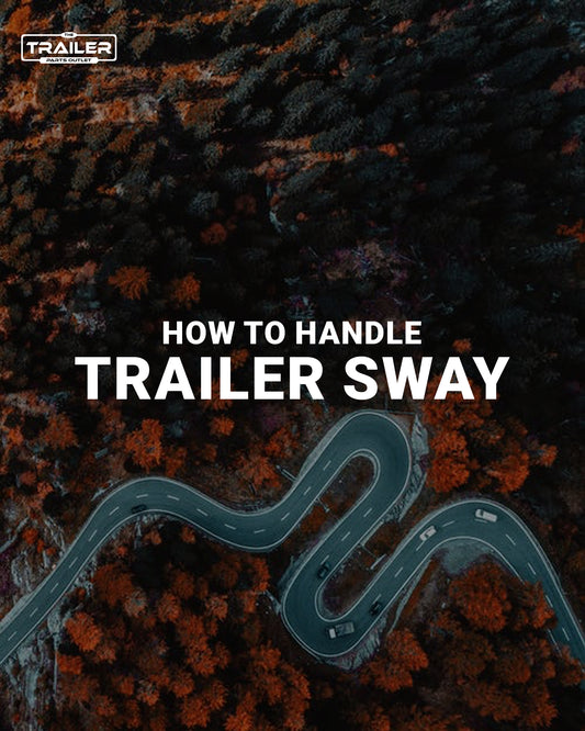 How to Handle Sway When Hauling