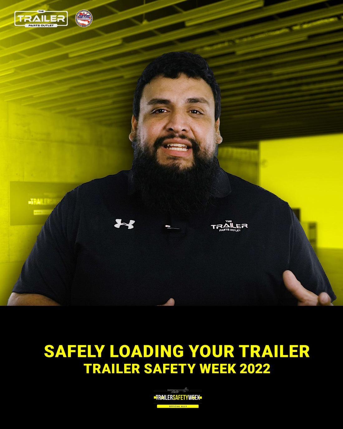 Safely Loading Your Trailer | Trailer Safety Week 2022