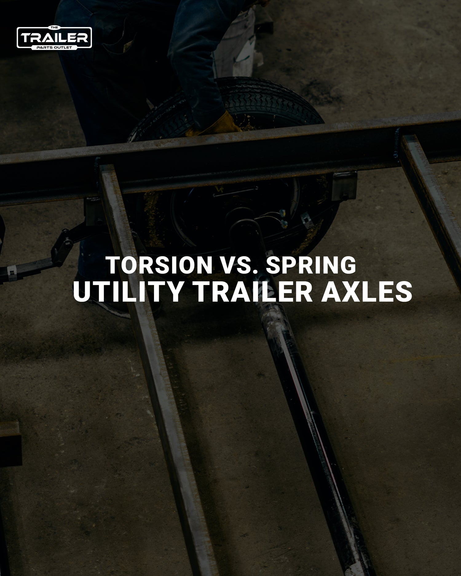 Trailer Axles Online - Torsion Vs Spring Utility Axles