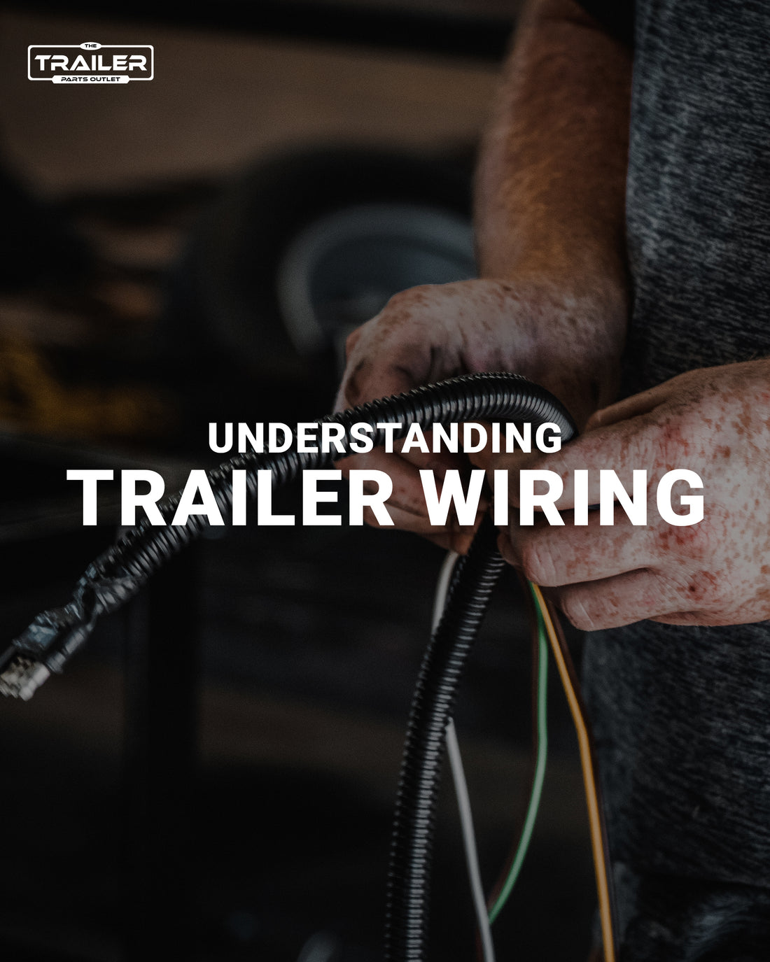 Understanding Trailer Wiring With The Trailer Parts Outlet
