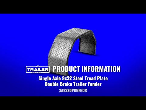 Single Axle 9x32 Steel Plate Fender | Trailer Parts Outlet