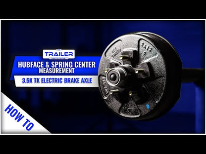 3.5k TK Electric Brake Axle Hubface & Spring Center Measurement HOW TO!
